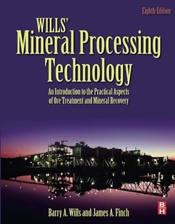 Wills' Mineral Processing Technology; Barry A Wills, James Finch, Barry A Wills, James Finch Ph D; 2015