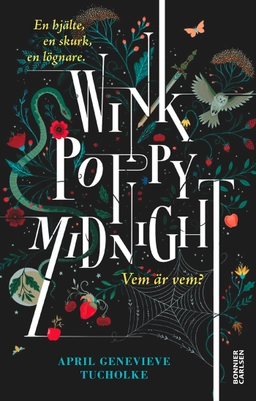 Wink, Poppy, Midnight; April Genevieve Tucholke; 2017