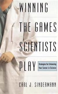 Winning The Game Scientists Play; Carl Sindermann, Carl J Sindermann; 2001