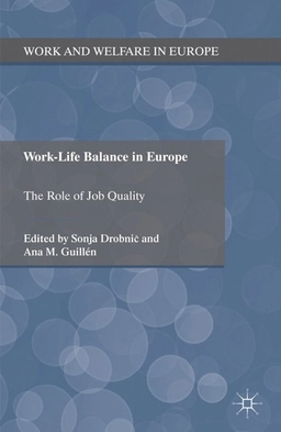 Work-life balance in Europe : the role of job quality; Sonja Drobnič, Ana M. Guillén; 2011
