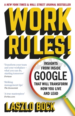 Work Rules!; Lazlo Bock; 2016