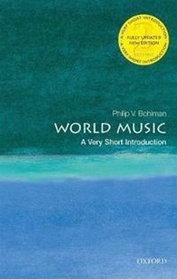 World music : a very short introduction; Philip V. Bohlman; 2020