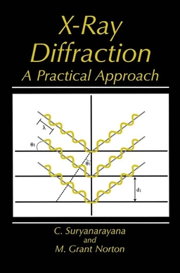 X-ray diffraction : a practical approach; C. Suryanarayana; 1998