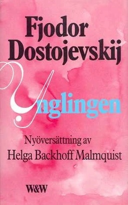 Ynglingen : roman; Fjodor Dostojevskij; 1988