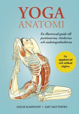 Yoga anatomi; Leslie Kaminoff, Amy Matthews; 2022
