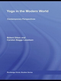 Yoga in the modern world : contemporary perspectives; Mark Singleton, Jean Byrne; 2009
