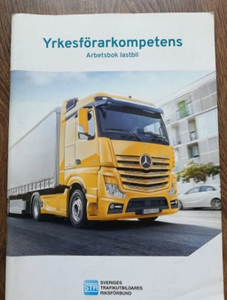 Yrkesförarkompetens · Arbetsbok lastbil; Sveriges trafikutbildares riksförbund, Sveriges trafikskolors riksförbund; 2021