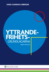 Yttrandefrihetsgrundlagarna; Hans-Gunnar Axberger; 2014