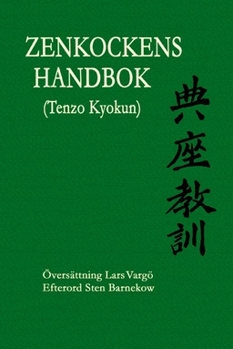 Zenkockens handbok (Tenzo Kyokun); Eihei Dogen Zenji; 2024