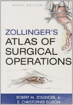 Zollinger's atlas of surgical operations; Robert Milton Zollinger; 2011