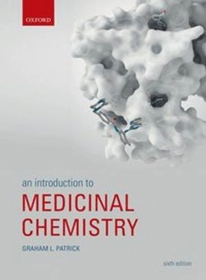 An introduction to medicinal chemistry; Graham L. Patrick; 2017