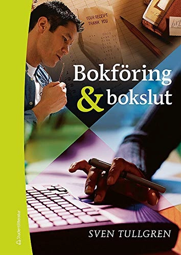 Bokföring & bokslut - Grundkurs; Sven Tullgren; 2008