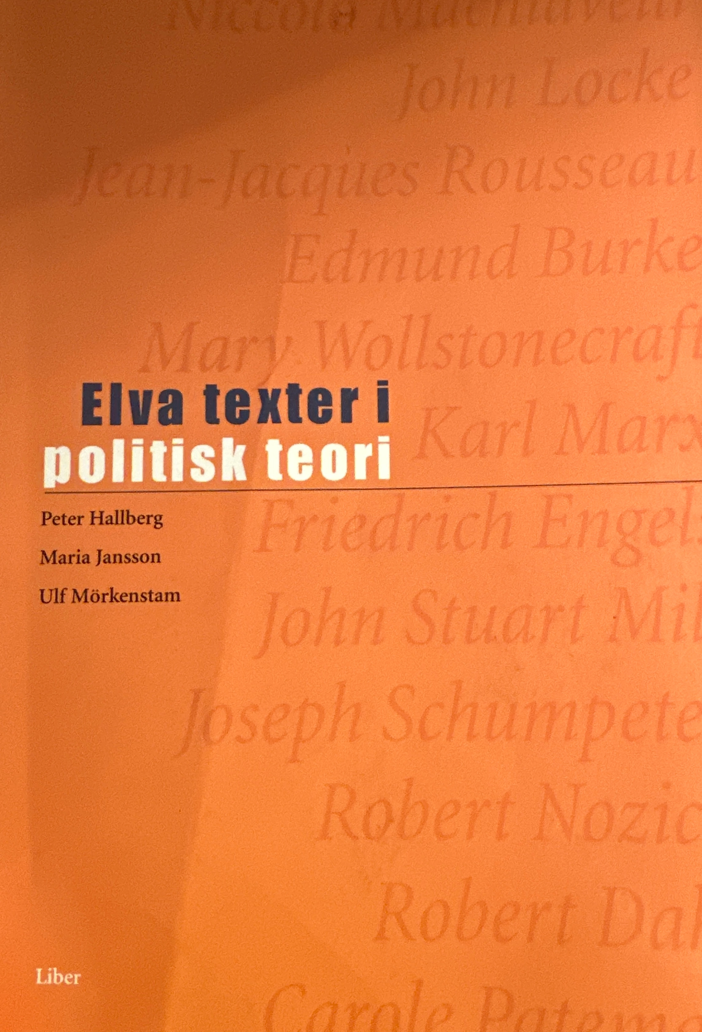 Elva texter i politisk teori; Peter Hallberg, Maria Jansson, Ulf Mörkenstam (red.); 2001
