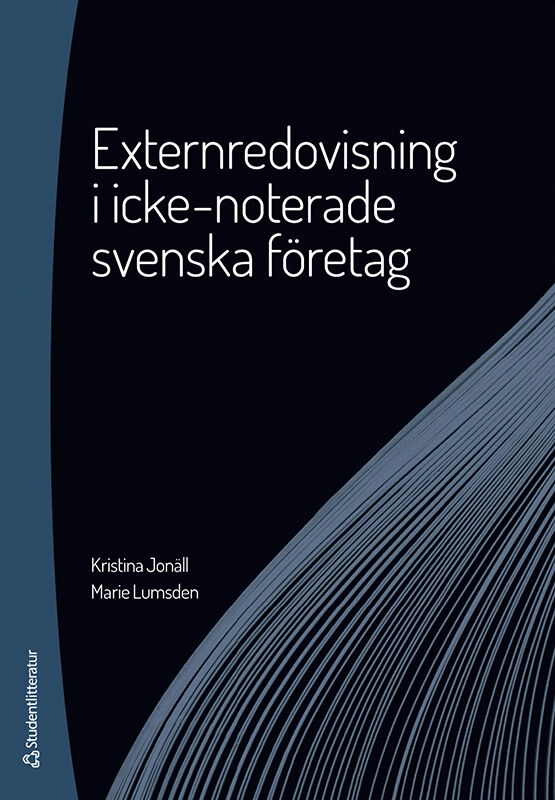 Externredovisning i icke-noterade svenska företag; Kristina Jonäll, Marie Lumsden; 2022