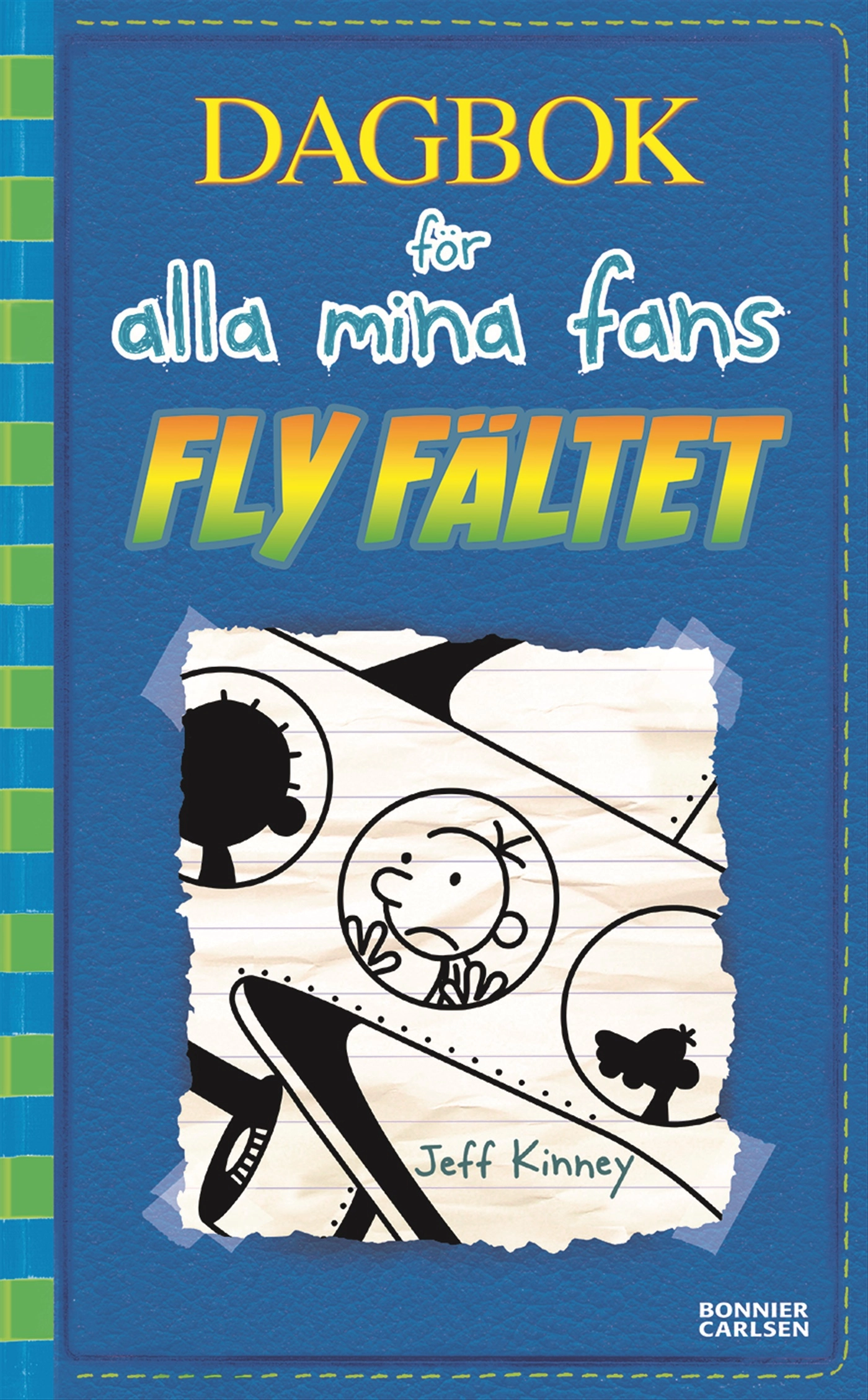 Fly fältet; Jeff Kinney; 2017