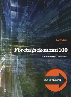 Företagsekonomi 100 Fakta; Jan Olsson, Per-Hugo Skärvad; 2017