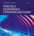 Företagsekonomiska forskningsmetoder; Alan Bryman, Emma Bell; 2013