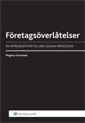 Företagsöverlåtelser : en introduktion till den legala processen; Magnus Forssman; 2011