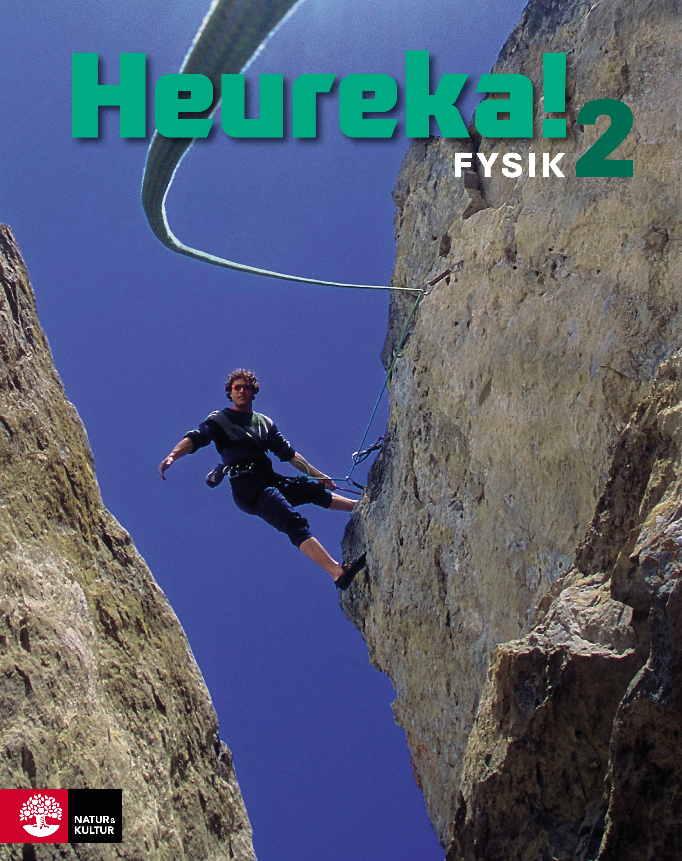 Heureka! Fysik Kurs 2; Rune Alphonce, Lars Bergström, Per Gunnvald, Erik Johansson, Roy Nilsson; 2012