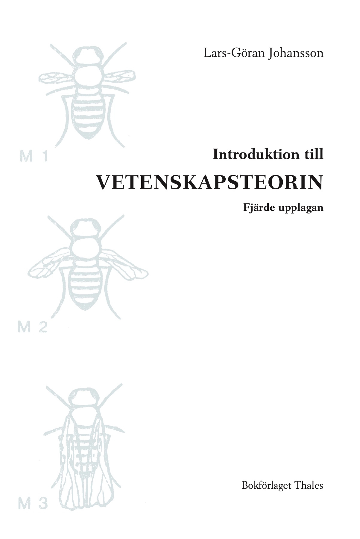 Introduktion till vetenskapsteorin; Lars-Göran Johansson; 2018