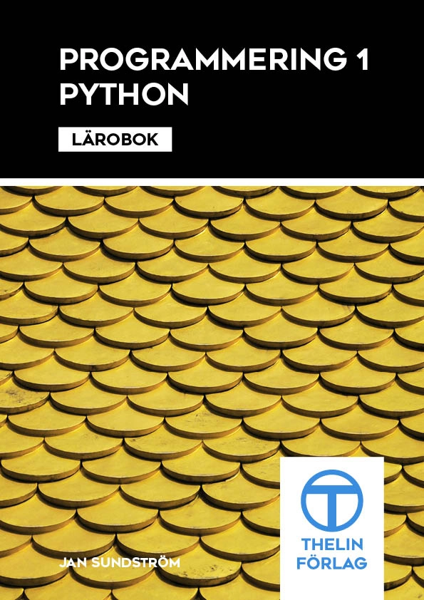 Programmering 1 med Python - Lärobok; Jan Sundström; 2016