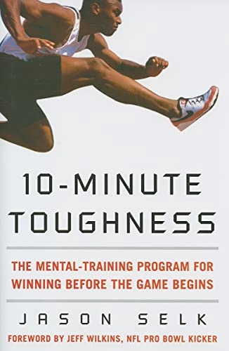 10-Minute Toughness; Jason Selk; 2008
