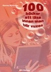 100 böcker att läsa innan man blir vuxen; Karna Nyström; 2010