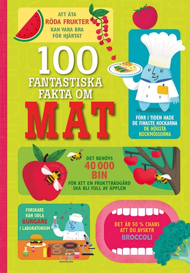 100 fantastiska fakta om mat; Sam Baer; 2017