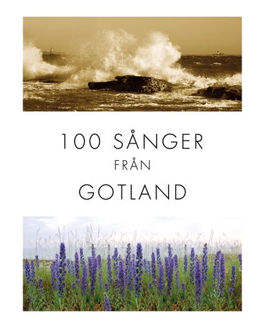 100 sånger från Gotland - spiralbunden; 2016