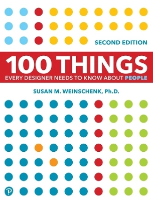 100 things every designer needs to know about people; Susan Weinschenk; 2020