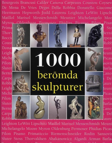 1000 berömda skulpturer; Joseph Manca; 2007