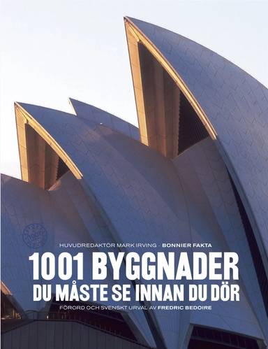 1001 byggnader du måste se innan du dör; Mark Irving; 2009