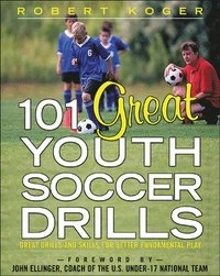 101 Great Youth Soccer Drills; Robert Koger; 2005