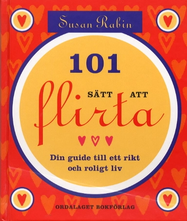 101 sätt att flirta; Susan Rabin; 2000