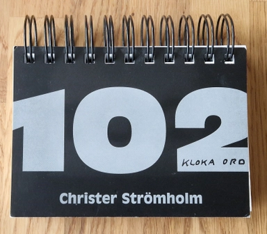 102 kloka ord; Christer Strömholm; 2005