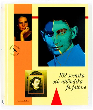 102 svenska och utländska författare Litteraturorientering; Lotte Mjöberg; 2002