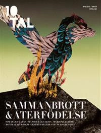 10TAL 10. Sammanbrott & Återfödelse