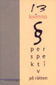 13 kvinnoperspektiv på rätten