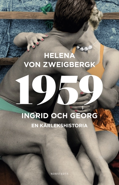 1959 : Ingrid och Georg - en kärlekshistoria; Helena von Zweigbergk; 2022
