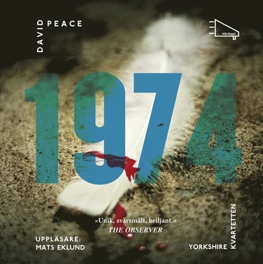 1974; David Peace, Rebecca Alsberg, Mats Eklund; 2014