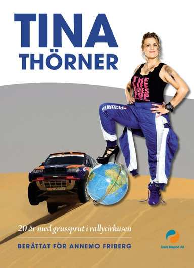 20 år med grussprut i rallycirkusen; Tina Thörner, Annemo Friberg; 2011