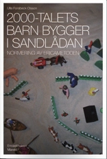 2000-talets barn bygger i sandlådan : normering av Ericametoden; Ulla Forsbeck Olsson; 2006