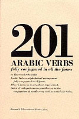 201 Arabic verbs : fully conjugated in all the forms; Raymond P. Scheindlin; 1978