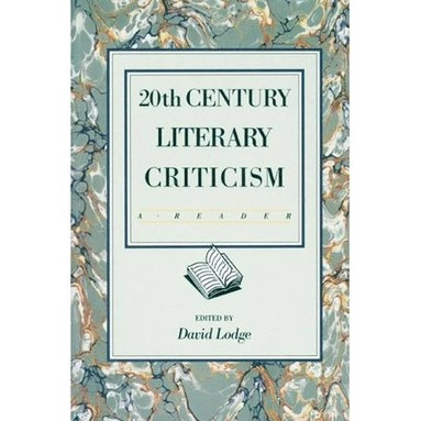 20th century literary criticism : a reader; David Lodge; 1972