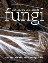 21st century guidebook to fungi