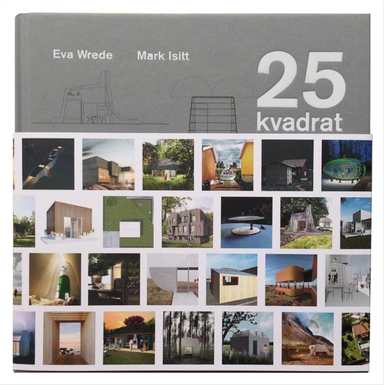 25 kvadrat; Eva Wrede, Mark Isitt; 2014