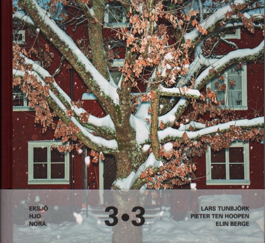 3 • 3 Eksjö, Hjo, Nora