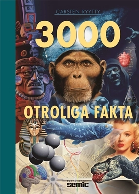 3000 otroliga fakta; Carsten Ryytty; 2005