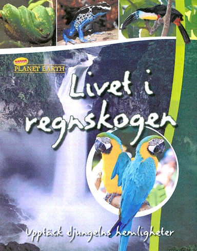 30108: Livet i regnskogen; Steve Parker; 2010