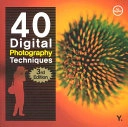 40 Digital Photography Techniques